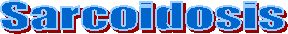 Sarcoidosis