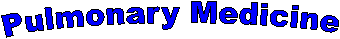 Pulmonary Medicine  